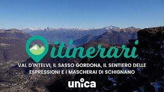 ITINERARI VAL DINTELVI IL SASSO GORDONA IL SENTIERO DELLE ESPRESSIONI E I MASCHERAI DI SCHIGNANO [upl. by Dara]