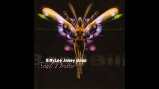 BillyLee Janey Band  Burnin You Outta My Soul [upl. by Tisbe]