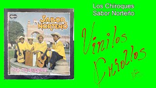 Los Chiroques  Sabor Norteño LP Full Álbum Vinilo 1982 [upl. by Sartin]