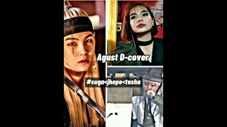 Agust D  Cover  Suga  Jhope  Tasha  Daechwita 🔥 [upl. by Anera565]