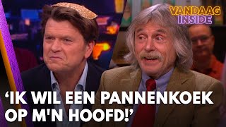 Johan na zien uitzending Beau Ik wil ook een pannenkoek op mn hoofd  VANDAAG INSIDE [upl. by Yatnoed834]