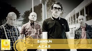 ACAB  Bangun Official Audio [upl. by Oironoh740]