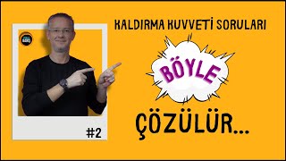 KALDIRMA KUVVETİ SORULARI BÖYLE ÇÖZÜLÜR YKS  TYT AYTFİZİKLE BARIŞ [upl. by Aisinut]