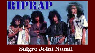 RIPRAP  Salgro Jolni Nomil 1989  Lyric video [upl. by Vanda791]