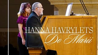 Hanna Havrylets quotDo Mariiquot organ version [upl. by Oigroeg]