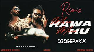 Main Hawa Mein Hoon Remix MANNIDER X Emiway Bantai DJ DEEPAK K [upl. by Aibsel]