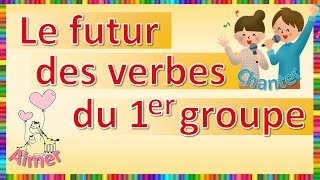 Le futur des verbes du 1er groupe [upl. by Ashraf]