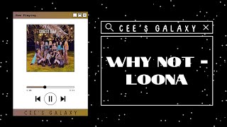 COLLAB COVER WHY NOT  LOONA  Cees Galaxy [upl. by Nnoryt]