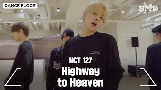 NCT 127 엔시티 127 Highway to Heaven Dance Practice [upl. by Didier532]