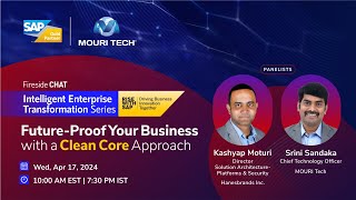 FutureProof Your Business with a Clean Core Approach  A Fireside Chat [upl. by Blockus]