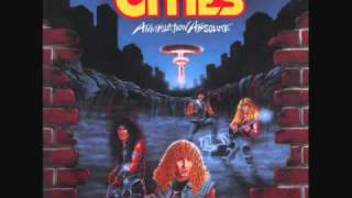 Cities  Cruel Sea  Annihilation Absolute 1986 [upl. by Anair]