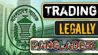 Trading Legally in Bangladesh A Guide to Forex Compliance । [upl. by Nibor]