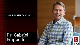 IUPUI Center for TRIP Scholar of the Month April 2024  Gabriel Filippelli [upl. by Horatius]