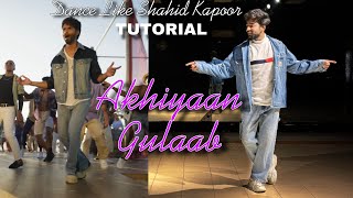 Akhiyaan Gulaab Song Shahid Kapoor Kriti Sanon  Epic Hookstep Dance Tutorial  Signature Steps [upl. by Anitsirt565]