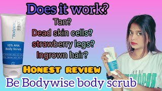 be Bodywise body scrub honest review bebodywise bodyscrub bodycare skincare tanremovel youtube [upl. by Ahsikyt364]