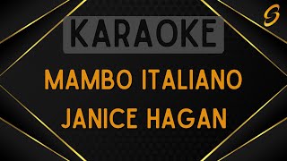 Janice Hagan  Mambo Italiano Karaoke [upl. by Dorion]