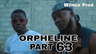 ORPHELINE PART 63BY Wilmix Prod FADAELLETECIABLONDINETERABEN [upl. by Akcinahs]