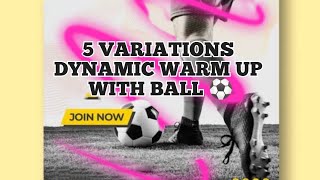 Full Active Dynamic Warm Up For SoccerFootball  4 Variations Warmup With Ball  Grassroots level [upl. by Atiniuq988]