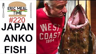 Anko Fish in Ibaraki Japan Anglerfish  Eric Meal Time 220 [upl. by Adahs354]