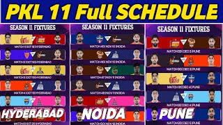 Pro Kabaddi Season 11 Full Schedule amp Time Table  PKL 11 Full Schedule  Kabaddi Sport [upl. by Ardnauq215]