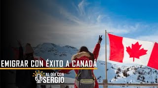 Lo que necesitas saber para emigrar con éxito a Canadá [upl. by Alwyn]