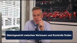 Als Führungskraft die Balance zwischen Vertrauen und Kontrolle gewinnen [upl. by Ravert]