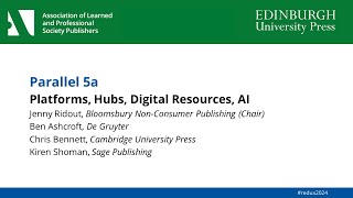 University Press Redux 2024 Parallel 5a Platforms Hubs Digital Resources AI audio file [upl. by Nerin]