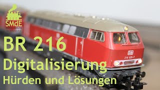 märklin BR 216  3075 digitalisieren  eine unerwartete Challenge [upl. by Amme]