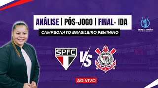 Análise PósJogo Final ida São Paulo x Corinthians  Brasileirão Feminino futebolfeminino [upl. by Bendicty587]