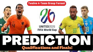 2026 FIFA World Cup Prediction Qualifications amp Finals [upl. by Tove]