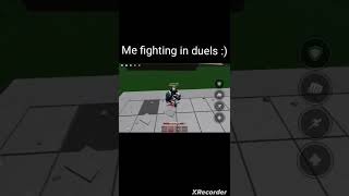 Me fighting in duels [upl. by Chitkara]