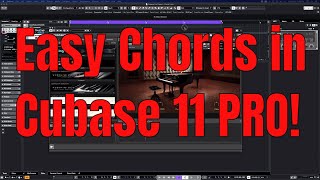 Cubase 11 Pro  Chord Tutorial [upl. by Amsirac737]