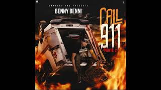 Benny Benni  Call 911 Parte 2 RIP Almighty y El Dominio [upl. by Fanya]