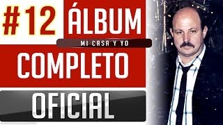 Marino 12  Mi Casa Y Yo Album Completo Oficial [upl. by Crowns645]