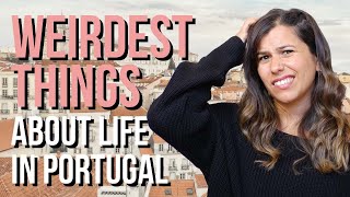 Moving to Portugal  10 WEIRD Facts About Life in Portugal [upl. by Ttehc619]