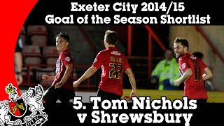 Goal of the Season Shortlist 5 – Tom Nichols v Shrewsbury Town  Exeter City Football Club [upl. by Demitria284]