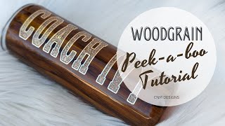 Woodgrain Peekaboo Glitter Tumbler Tutorial [upl. by Ariuqahs]