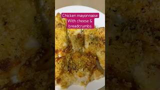 Chicken mayo with cheese amp breadcrumbs recipe [upl. by Nelra494]