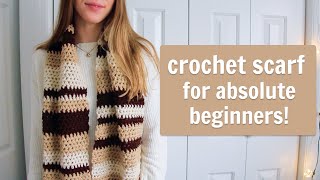 How to Crochet a Scarf for Absolute Beginners [upl. by Slorac]