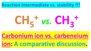 Carbonium ion vs Carbenium ion A comparative study by Dr Tanmoy Biswas [upl. by Jaclyn128]