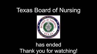 Texas Board of Nursing January 2023 Board Meeting [upl. by Euphemie567]