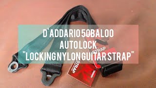 UNBOXING DAddario 50BAL00 Auto Lock  Locking Nylon Guitar Strap  Black [upl. by Laius]