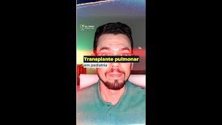 Transplante pulmonar em pediatria [upl. by Powell261]