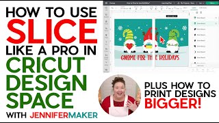 How to Use the Cricut Slice Tool to Modify Designs and Print BIGGER Images [upl. by Lauter464]