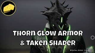 Thorn Glow Armor  Taken Shader [upl. by Sila852]