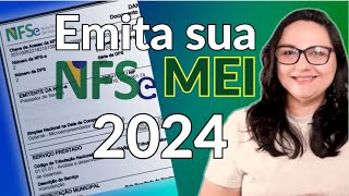 Como emitir Nota Fiscal MEI Prestador de Serviços 2024 [upl. by Joshi]