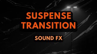 Suspense Transition SOUND FX No Copyright [upl. by Cleodell]