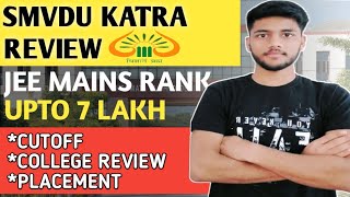 SMVDU Katra🔥 Cutoff PlacementCampus tourShri Mata Vaishno Devi University katra Reviewsmvdu [upl. by Negriv280]