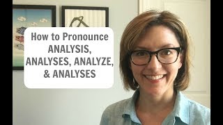 How to Pronounce ANALYSIS ANALYSES ANALYZE ANALYZES American English Pronunciation [upl. by Meadow]