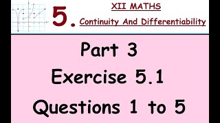 Kerala State 12th math Ch 5  Continuity amp Differentiability  Part 3  Ex 51 Questions 1to 5 [upl. by Ben254]